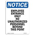 Signmission OSHA Notice Sign, 24" Height, Rigid Plastic, NOTICE Employee Entrance Only Sign, Portrait OS-NS-P-1824-V-15587